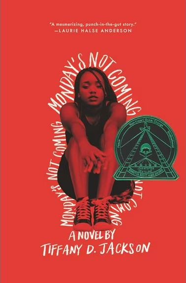 Book cover image of Monday’s Not Coming by Tiffany D. Jackson